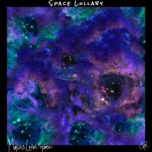 space lullaby artwork by mysticlotus.space
