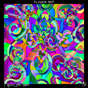 flower trip artwork by mysticlotus.space